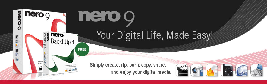 Nero 9 - Your Digital Life, Made Easy - Simply create, rip, burn, copy, share, and enjoy your digital media